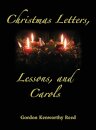 Christmas Letters, Lessons, and Carols
