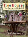 Tree Houses You Can Actually Build