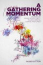 A Gathering Momentum