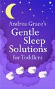Andrea Grace's Gentle Sleep Solutions for Toddlers