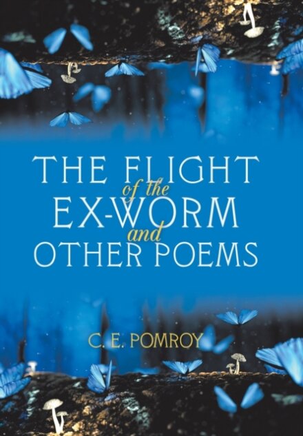 The Flight of the Ex-Worm and Other Poems
