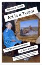 Art is a Tyrant