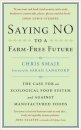Saying NO to a Farm-Free Future