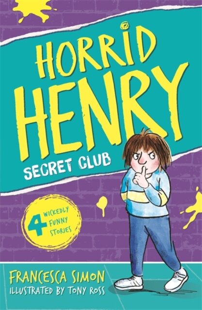 Horrid Henry And The Secret Club