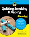 Quitting Smoking & Vaping For Dummies