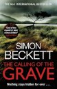 The Calling of the Grave : The disturbingly tense David Hunter thriller