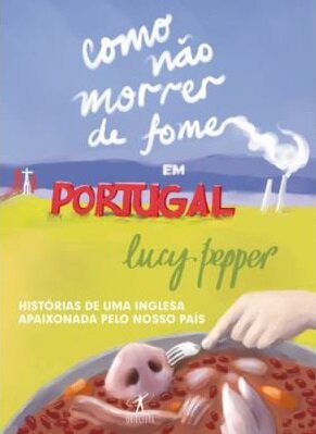 Como Não Morrer De Fome Em  Portugal