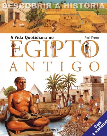 A Vida Quotidiana No Egipto Antigo