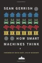 How Smart Machines Think