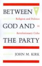 Between God and the Party