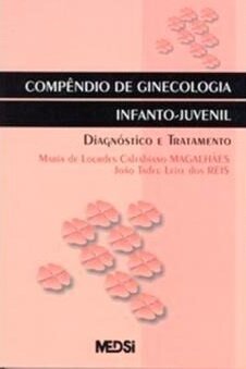 Compêndio de Ginecologia Infanto-Juvenil