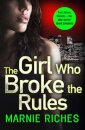 The Girl Who Broke the Rules