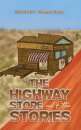The Highway Store and Other Stories
