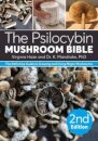 The Psilocybin Mushroom Bible