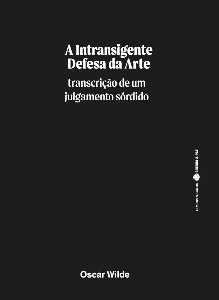 A Intransigente Defesa Da Arte