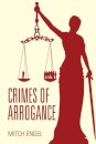 Crimes of Arrogance