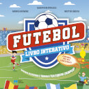 Futebol - Livro interativo - Aprende as regras e torna a tua equipa campeã!