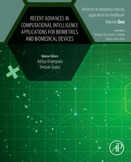 Recent Advances in Computational Intelligence Applications for Biometrics and Biomedical Devices