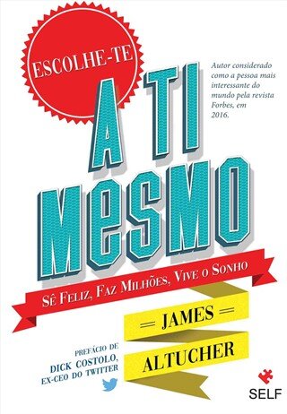 Escolhe-Te A Ti Mesmo