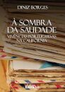 À Sombra da Saudade - Vivências Portuguesas na Califórnia