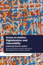 Access to Justice, Digitalization and Vulnerability