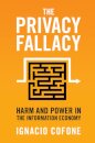 The Privacy Fallacy