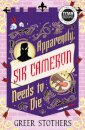 Apparently, Sir Cameron Needs to Die