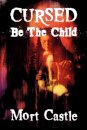Cursed Be the Child