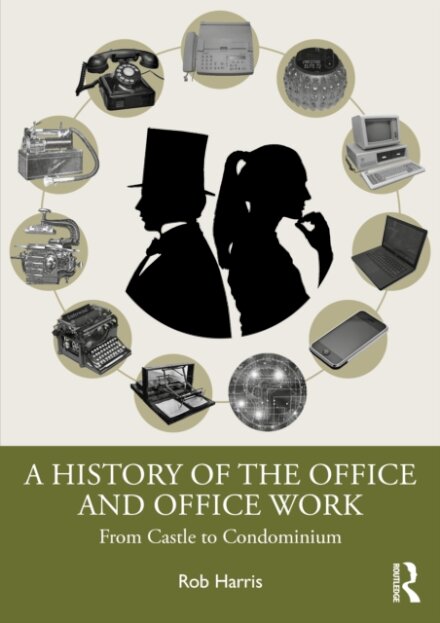 A History of the Office and Office Work
