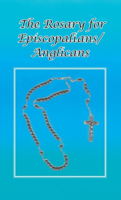 Rosary for Episcopalians/Anglicans