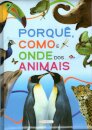 Porquê, Como e Onde dos Animais
