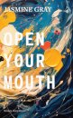 Open Your Mouth