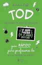 TOD - Transtorno de Oposição Desafiante - O que fazer e o que evitar: Guia rápido para professores do ensino fundamental e médio