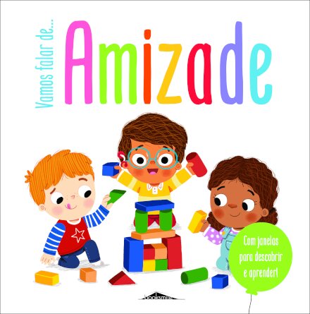 Vamos Falar de: Amizade