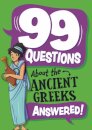 99 Questions About: The Ancient Greeks