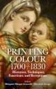 Printing Colour 1700-1830