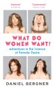 What Do Women Want?