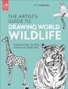 Artist's Guide to Drawing World Wildlife
