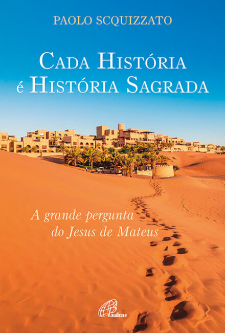 Cada História É História Sagrada