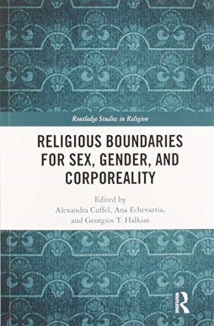 Religious Boundaries for Sex, Gender, and Corporeality
