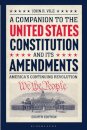 A Companion to the United States Constitution and Its Amendments