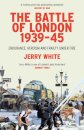The Battle of London 1939-45