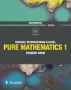 Pearson Edexcel International A Level Mathematics Pure Mathematics 1 Student Book
