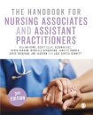 The Handbook for Nursing Associates and Assistant Practitioners