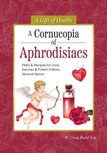 A Cornucopia of Aphrodisiacs