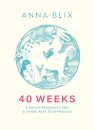 40 Weeks