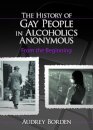 The History of Gay People in Alcoholics Anonymous