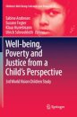 Well-being, Poverty and Justice from a Child’s Perspective
