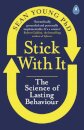 Stick with It