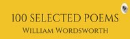 100 Selected Poems - William Wordsworth